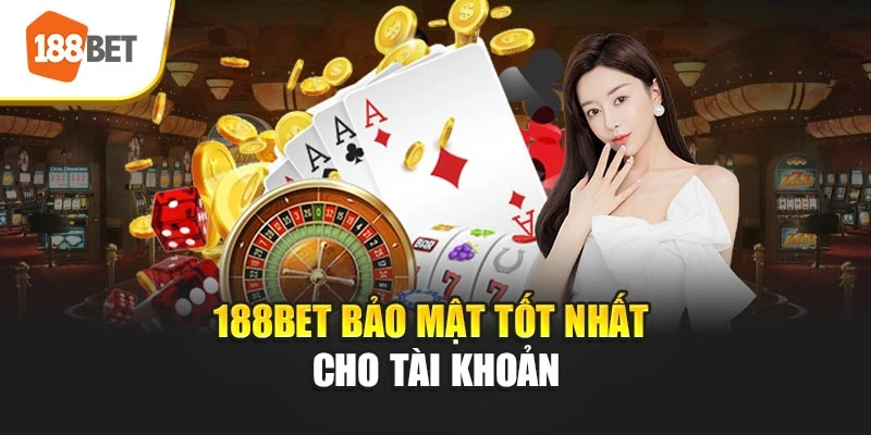 188BET bảo mật tốt nhất cho tài khoản