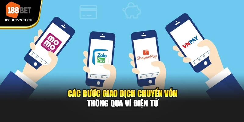 Các bước giao dịch chuyển vốn thông qua ví điện tử