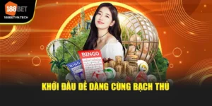 Khởi đầu dễ dàng cùng bạch thủ