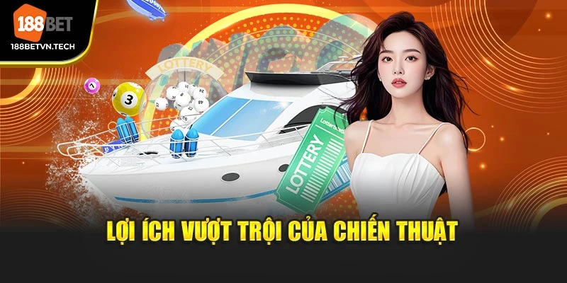 Lợi ích vượt trội của chiến thuật