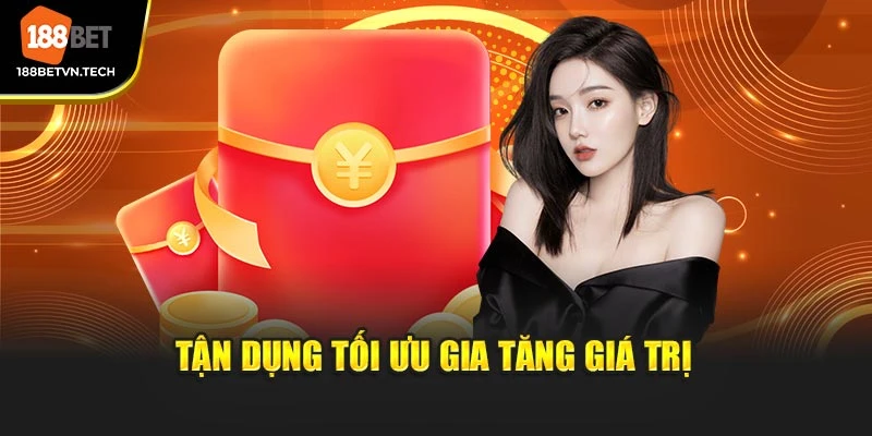 Tận dụng tối ưu gia tăng giá trị